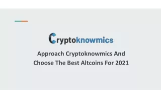 approach cryptoknowmics and choose the best