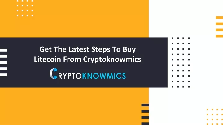 get the latest steps to buy litecoin from