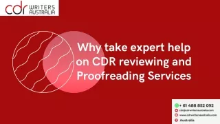 Why take expert help on CDR reviewing and Proofreading Services