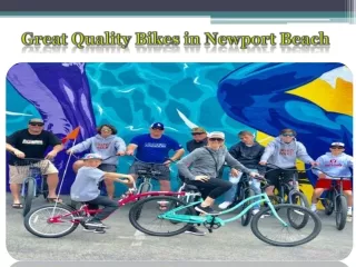 Great Quality Bikes in Newport Beach