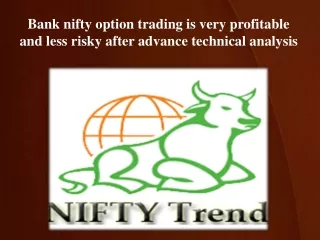 Bank nifty option trading is very profitable and less risky after advance technical analysis