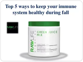 Top 5 ways to keep your immune system healthy during fall