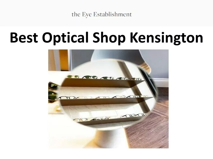 best optical shop kensington