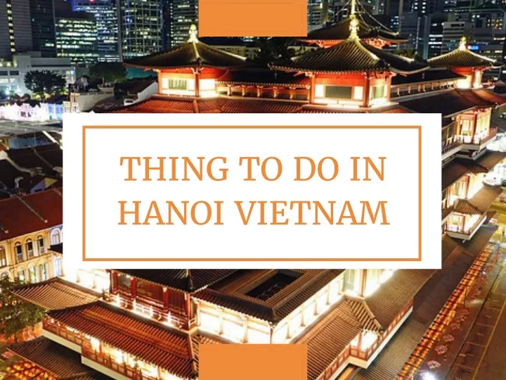 thing to do in hanoi vietnam