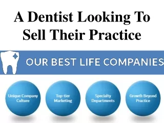 A Dentist Looking To Sell Their Practice