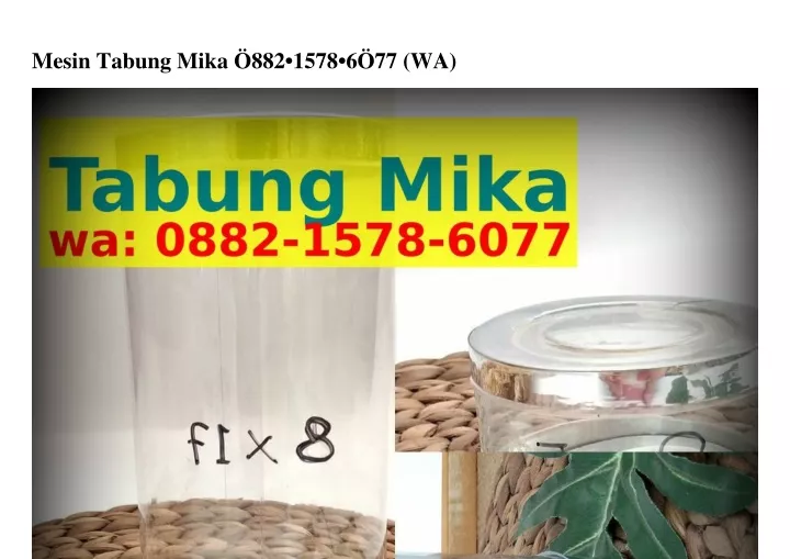 mesin tabung mika 882 1578 6 77 wa