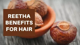 REETHA BENEFITS FOR HAIR