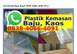 Jual Plastik Baju Bogor Ô8З8•4ÔϬϬ•4Ôᑫl{WA}