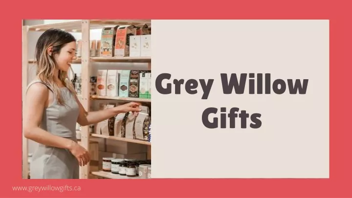 grey willow gifts
