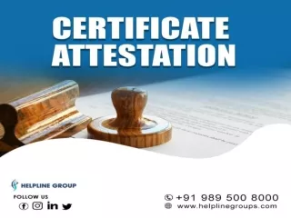 Certificate Attestation - helplinegroups.com