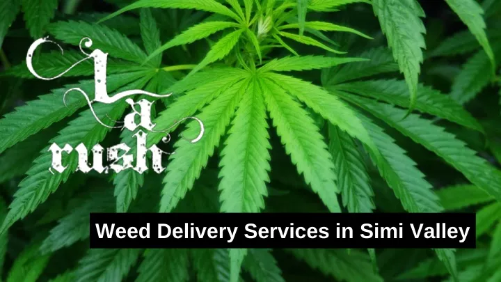 weed delivery services in simi valley