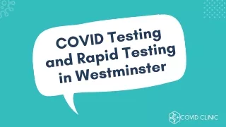 COVID Testing and Rapid Testing in Westminster - Covid Clinic