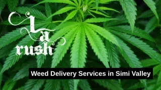 Weed Delivery in Simi Valley - LA Rush