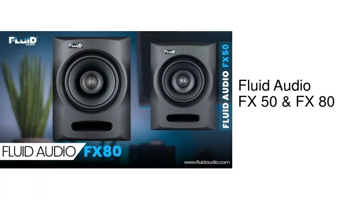 fluid audio fx 50 fx 80