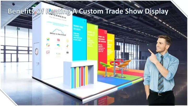 benefits of renting a custom trade show display