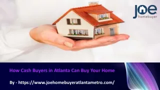 How Cash Buyers in Atlanta Can Buy Your Home