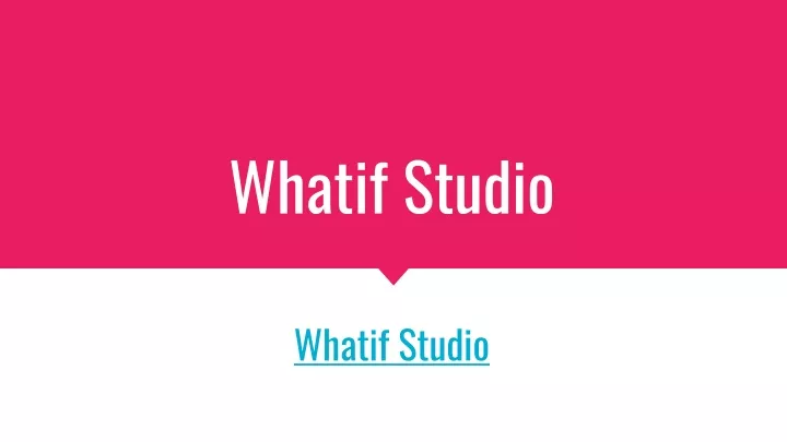 whatif studio