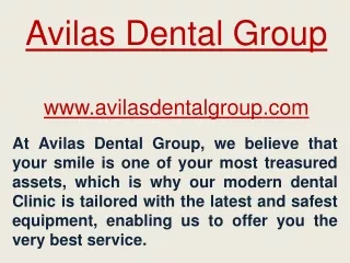 Avilas Dental Group Offer Excellent Dental Care