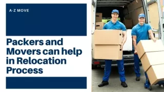 Packers and Movers can help in Relocation Process