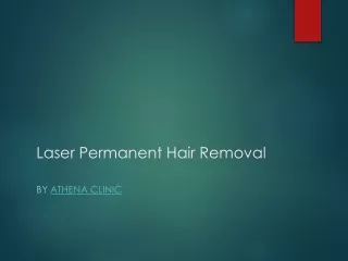 Laser Permanent Hair removal treatment