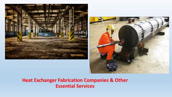 heat exchanger fabrication companies other essential services