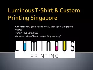 Luminous T-Shirt & Custom Printing Singapore