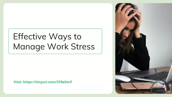 PPT - Effective Ways to Manage Work Stress PowerPoint Presentation ...