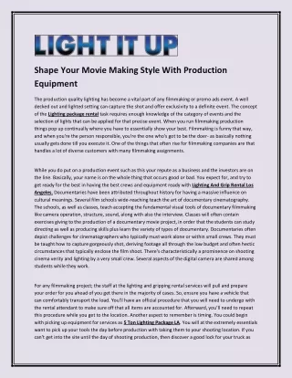 Shape Your Movie Making Style With Production Equipment