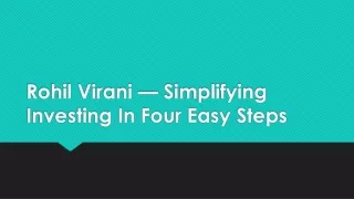rohil virani simplifying investing in four easy steps