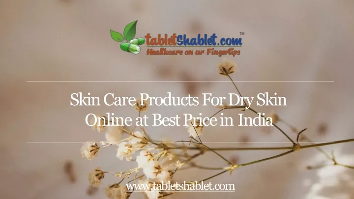 skin care products for dry skin online at best