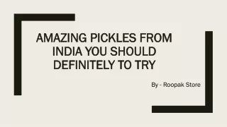 AMAZING PICKLES FROM INDIA YOU SHOULD DEFINITELY TO