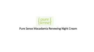 Pure Sense Macadamia Renewing Night Cream