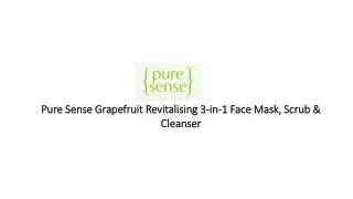 Pure Sense Grapefruit Revitalising 3-in-1 Face Mask, Scrub & Cleanser
