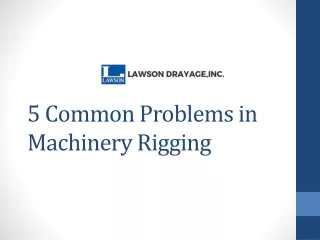 5 common problems in machinery rigging