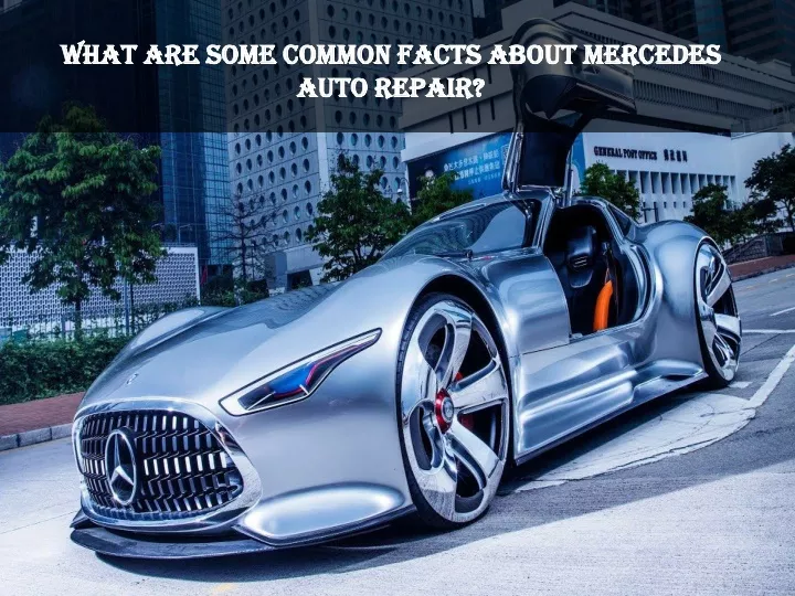 what are some common facts about mercedes auto