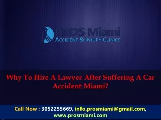 Why To Hire A Lawyer After Suffering A Car Accident Miami?