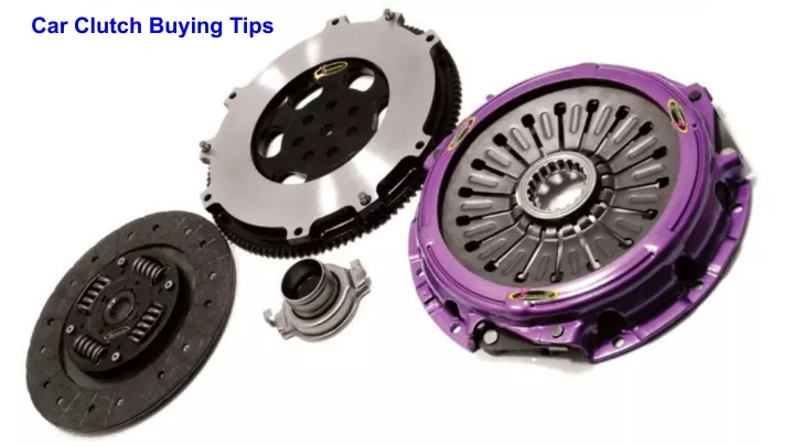 car clutch buying tips