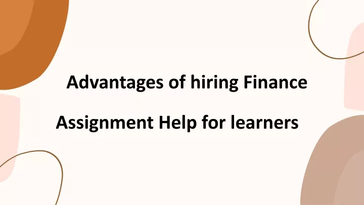 advantages of hiring finance assignment help