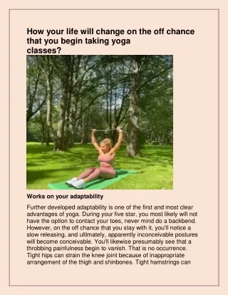 how your life will change on the off chance that