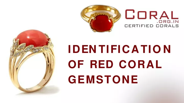 i d e n t i f i c a t i o n of red coral gemstone