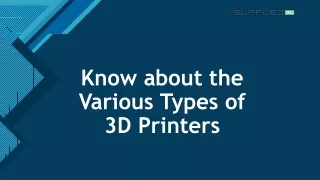 Know about the Various Types of 3D Printers