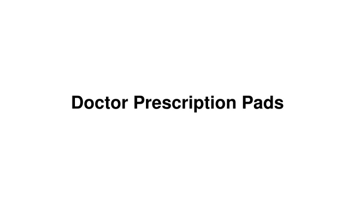 doctor prescription pads