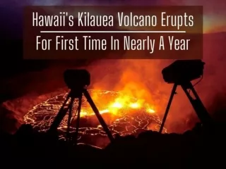 Hawaii's Kilauea volcano erupts for first time in nearly a year