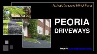 Experience the Best Services of Peoria Driveways - Asphalt Peoria