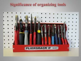 Significance of organizing tools