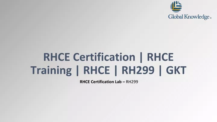 rhce certification rhce training rhce rh299 gkt