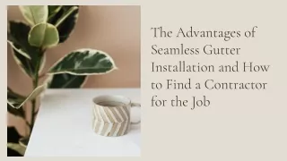 the advantages of seamless gutter installation