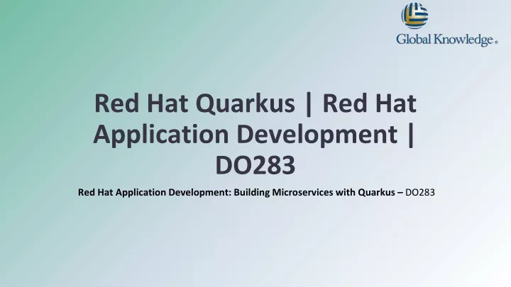 red hat quarkus red hat application development do283