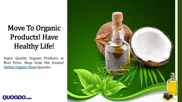 move to organic products have healthy life