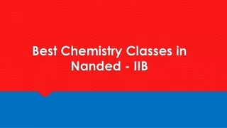 best chemistry classes in nanded iib